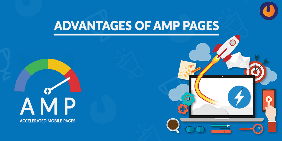 Advantages of AMP Pages