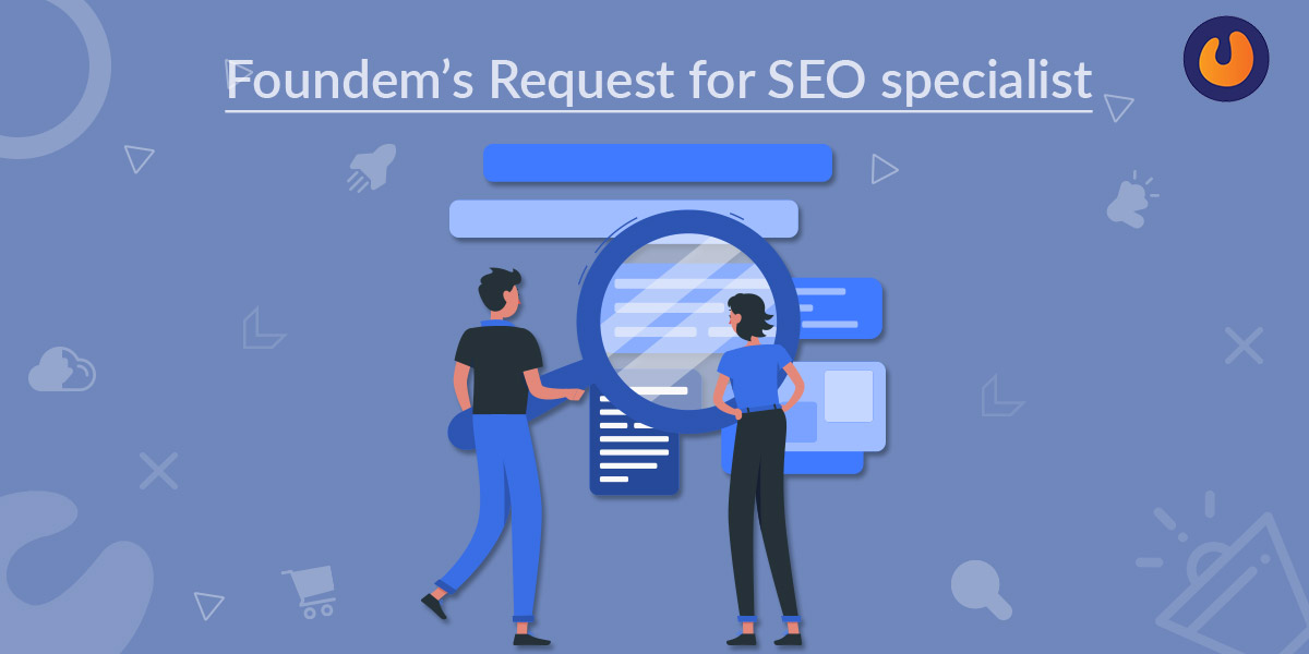 Foundem’s Request for SEO specialist